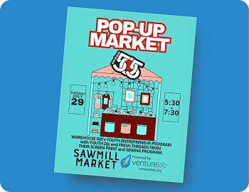 This flyer advertises a "Pop-Up Market" event hosted by Warehouse 505's Youth Entrepreneur Program, featuring items from their screen print and sewing program.